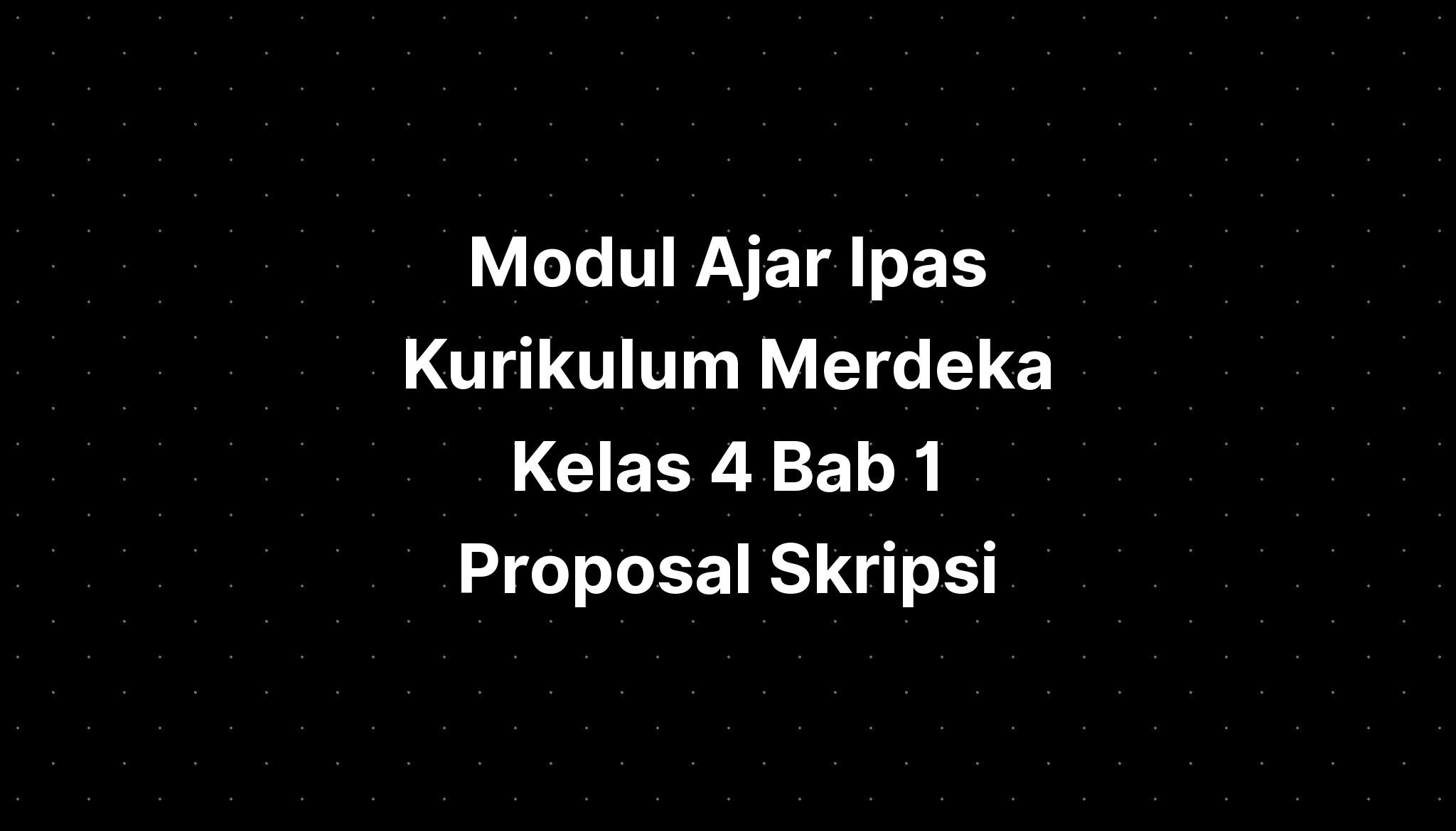 Modul Ajar Ipas Kelas Implementasi Kurikulum Merdeka 